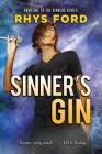 Sinner's Gin (Sinners Series #1) By Rhys Ford Cover Image