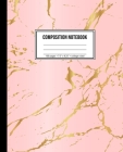 Composition Notebook: Cute College Ruled Pink Marble Notebook With 100 Pages Cover Image