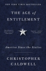 The Age of Entitlement: America Since the Sixties Cover Image