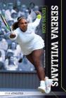 Serena Williams: Tennis Icon By Emma Huddleston Cover Image