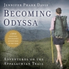 Becoming Odyssa Lib/E: Adventures on the Appalachian Trail Cover Image