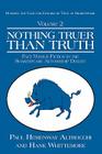 Nothing Truer Than Truth: Fact Versus Fiction in the Shakespeare Authorship Debate By Paul Hemenway Altrocchi, Hank Whittaker Cover Image