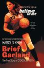 Brief Garland: The True Story of Coach Jim Keith Cover Image