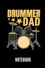 Drummer Dad Notebook: Geschenkidee Für Schlagzeug Spieler - Notizbuch Mit 110 Linierten Seiten - Format 6x9 Din A5 - Soft Cover Matt - Klick By Drummer Publishing Cover Image