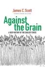 Against the Grain: A Deep History of the Earliest States Cover Image