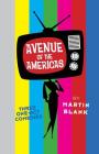 Avenue of the Americas: Three One-Act Comedies By Martin Blank Cover Image