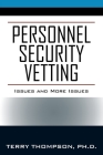 Personnel Security Vetting: Issues and More Issues Cover Image