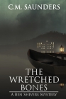 The Wretched Bones By C. M. Saunders Cover Image