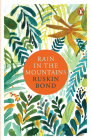 Rain In The Mountains: Notes from the Himalayas By Ruskin Bond Cover Image