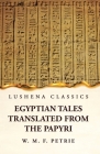 Egyptian Tales, Translated from the Papyri Cover Image