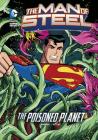 The Poisoned Planet (Man of Steel) By Matthew K. Manning, Luciano Vecchio (Illustrator) Cover Image