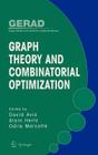 Graph Theory and Combinatorial Optimization (Gerad 25th Anniversary #8) By David Avis (Editor), Alain Hertz (Editor), Odile Marcotte (Editor) Cover Image