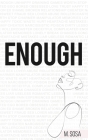 Enough By M. Sosa Cover Image
