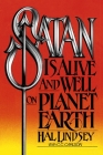 Satan Is Alive and Well on Planet Earth By Hal Lindsey, Carole C. Carlson Cover Image