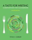 A Taste for Writing: Composition for Culinarians By Vivian C. Cadbury Cover Image