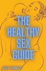 The Healthy Sex Guide Cover Image