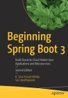 Beginning Spring Boot 3: Build Dynamic Cloud-Native Java Applications and Microservices By K. Siva Prasad Reddy, Sai Upadhyayula Cover Image