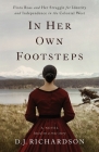 In Her Own Footsteps: Flora Ross and Her Struggle for Identity and Independence in the Colonial West Cover Image