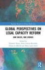Global Perspectives on Legal Capacity Reform: Our Voices, Our Stories (Routledge Research in Human Rights Law) Cover Image