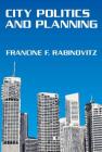City Politics and Planning By Francine Rabinovitz (Editor) Cover Image