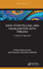 Data Storytelling and Visualization with Tableau: A Hands-on Approach By Prachi Manoj Joshi, Parikshit Narendra Mahalle Cover Image