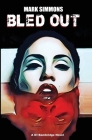 Bled Out By Mark Simmons Cover Image