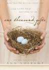 One Thousand Gifts: A Dare to Live Fully Right Where You Are By Ann Voskamp Cover Image