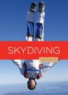 Skydiving (Odysseys in Extreme Sports) Cover Image