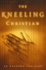 The Kneeling Christian (Clarion Classics) Cover Image