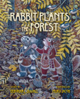 Rabbit Plants the Forest By Deborah L. Duvall, Murv Jacob (Illustrator) Cover Image
