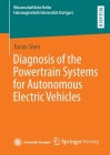 Diagnosis of the Powertrain Systems for Autonomous Electric Vehicles By Tunan Shen Cover Image