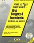 ORAL SURGERY & ANAESTHESIA: Passbooks Study Guide (Test Your Knowledge Series (Q)) By National Learning Corporation Cover Image