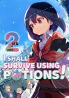 I Shall Survive Using Potions! Volume 2 Cover Image