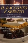 Il Racconto È Servito: Ricordi, sapori e profumi della cucina tipica Veneta By Letizia Finato Cover Image