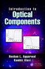 Introduction to Optical Components By Roshan L. Aggarwal, Kambiz Alavi Cover Image
