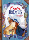 Enola Holmes y el sorprendente caso de Lady Alistair / Enola Holmes: The Case of the Left - Handed Lady (Enola Holmes.La novela gráfica #2) Cover Image
