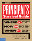 The Principal's Survival Guide: Where Do I Start? How Do I Succeed? When Do I Sleep? (Free Spirit Professional™) Cover Image