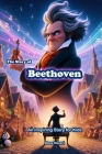 The Story of Beethoven: An Inspiring Story for Kids Cover Image