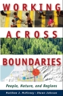 Working Across Boundaries: People, Nature, and Regions By Matthew J. McKinney, Shawn Johnson Cover Image