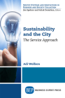 Sustainability and the City: The Service Approach By Adi Wolfson Cover Image