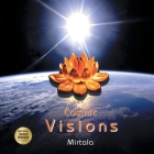 Cosmic Visions: Awakening to Remember By Mirtala Cover Image