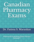 Canadian Pharmacy Exams: Pharmacist Evaluating Exam Practice Volume 2 2021 Cover Image