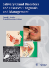 Salivary Gland Disorders and Diseases:: Diagnosis and Management Cover Image