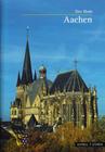 Aachen: Der Dom (Kleine Kunstfuhrer / Stadte U. Einzelobjekte #2775) By Georg Minkenberg, Pit Siebigs (Illustrator) Cover Image