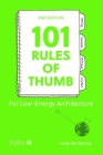 101 Rules of Thumb for Low-Energy Architecture: For Low-Energy Architecture By Huw Heywood Cover Image