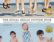 The Social Skills Picture Book: Teaching Communication, Play and Emotion By Jed Baker Cover Image