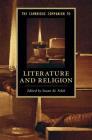 The Cambridge Companion to Literature and Religion (Cambridge Companions to Literature) By Susan M. Felch (Editor) Cover Image