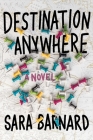 Destination Anywhere By Sara Barnard Cover Image