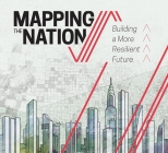 Mapping the Nation: Building a More Resilient Future Cover Image