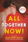All Together Now By Matthew Quick Cover Image